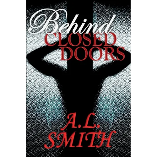 Behind Closed Doors