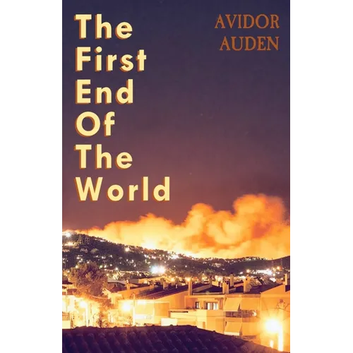 The First End of the World