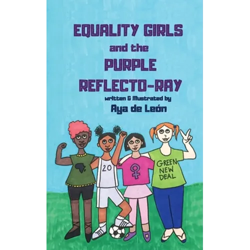 Equality Girls and the Purple Reflecto-Ray