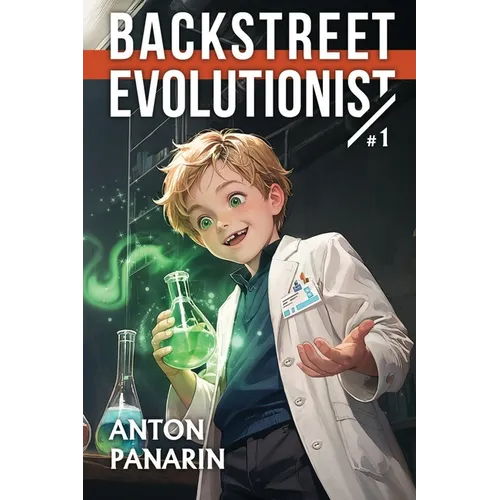 Backstreet Evolutionist (Book 1): A Progression Fantasy Adventure Series