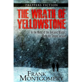 The Wrath of Yellowstone: In the Midst of the Volcanic Winter, Only the Strong Survive