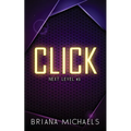Click - Discreet Cover Edition: Next Level Series Book 3