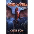 Void Wyrm: Magitech Chronicles Book 2