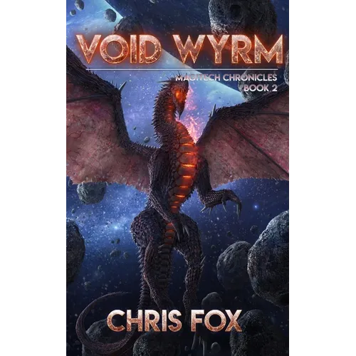 Void Wyrm: Magitech Chronicles Book 2