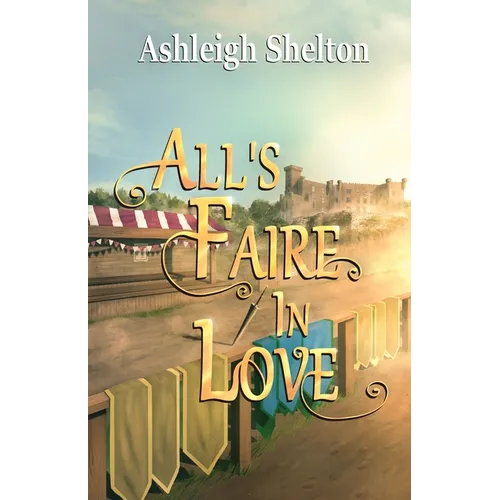 All's Faire in Love