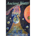 Ancient Water: A Water Chronicle Featuring Dr. Francis Allenton