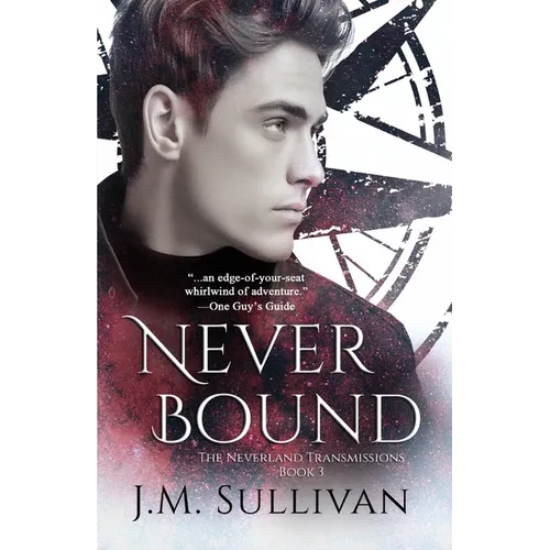Neverbound: The Neverland Transmissions, Book 3