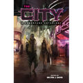 The City: A Cyberfunk Anthology