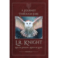 A Journey through Fire