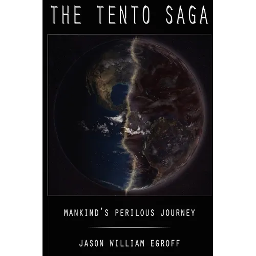 The Tento Saga: Mankind's Perilous Journey