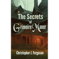 The Secrets of Grimoire Manor