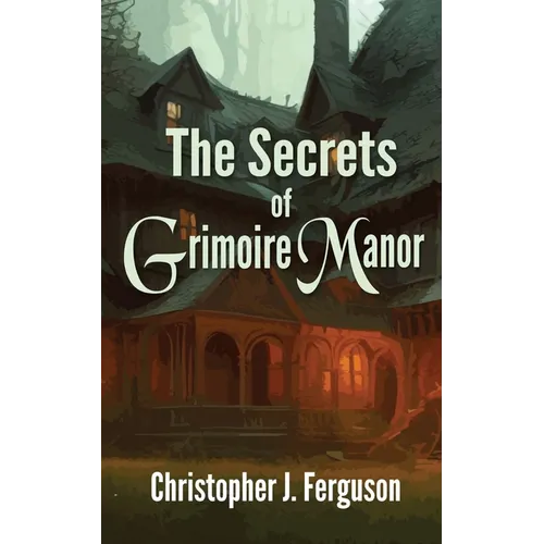 The Secrets of Grimoire Manor