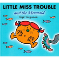 Little Miss Trouble and the Mermaid