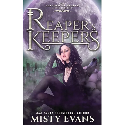 Reaper's Keepers, The Accidental Reaper Paranormal Urban Fantasy Series, Book 2