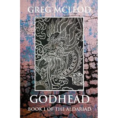 Godhead: Book I of the Aldariad