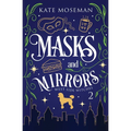 Masks and Mirrors