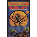 Be An Interplanetary Spy: Rebel Spy