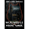 Werewolves of Bristol Manor
