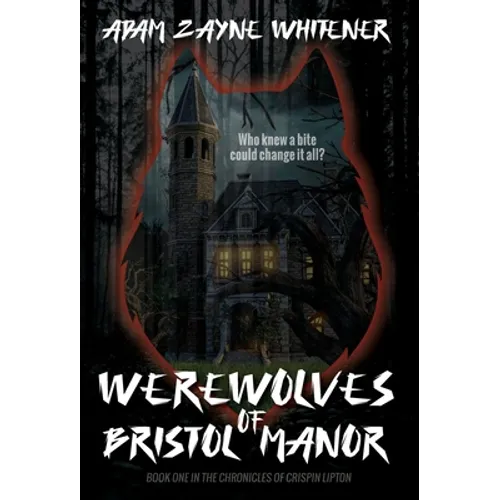 Werewolves of Bristol Manor