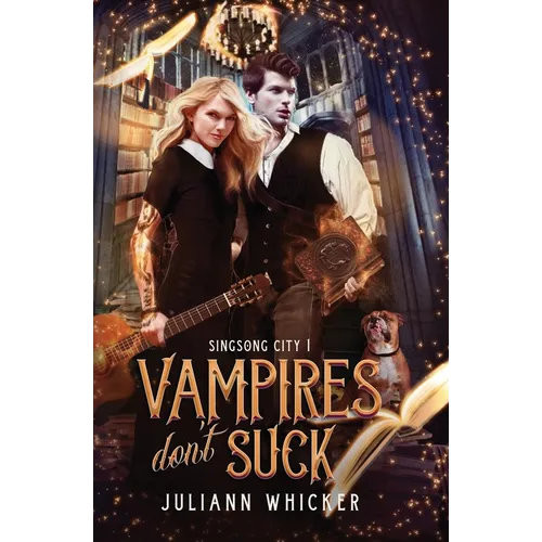 Vampires Don't Suck: An urban fantasy romantic comedy