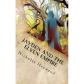 Jayden and the Elven Empire: (Part One)