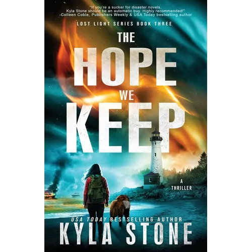 The Hope We Keep: A Survival Thriller