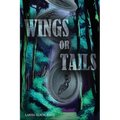 Wings or Tails