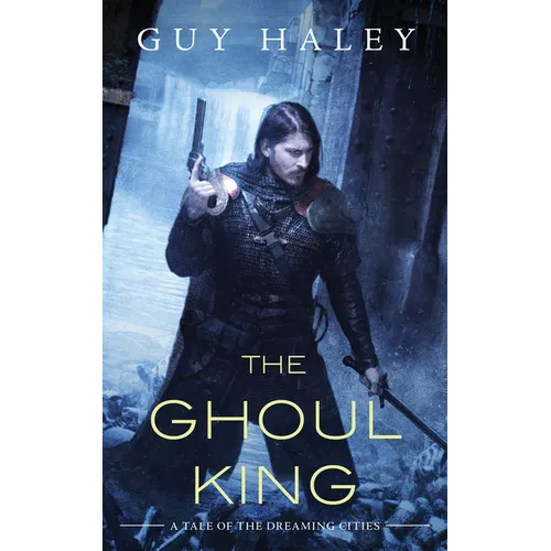 The Ghoul King: A Story of the Dreaming Cities