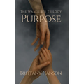 Purpose: The Wanderer Trilogy: Book One