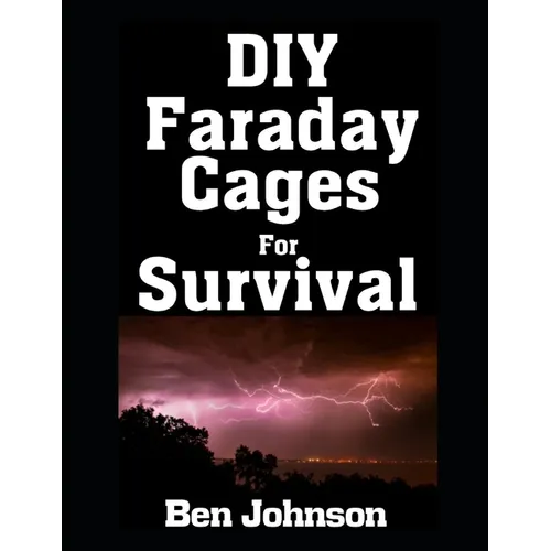 DIY Faraday Cages For Survival