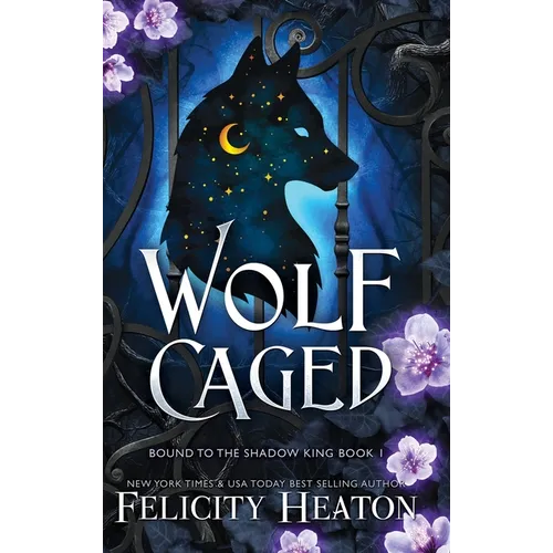 Wolf Caged: An enemies-to-lovers rejected mate fae / shifter romantasy