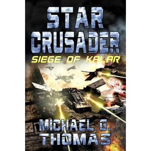 Star Crusader: Siege of Kalar