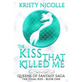 The Kiss That Killed Me
