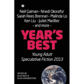 Year's Best YA Speculative Fiction 2013