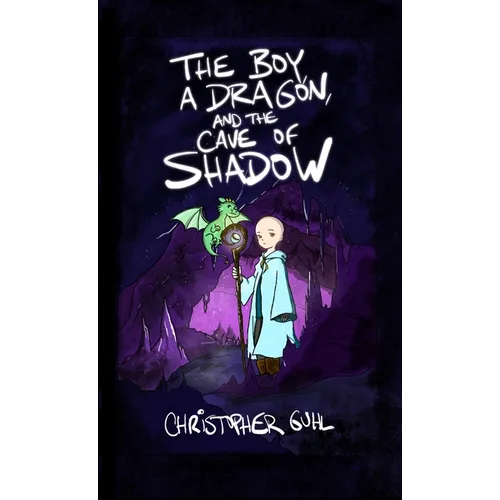 The Boy, a Dragon, and the Cave of Shadow