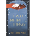 Two Infinite Things