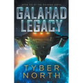 Galahad Legacy: Galahad Series Book Six