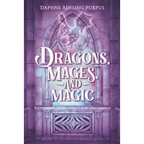 Dragons, Mages, and Magic