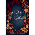 A Splash of Burgundy