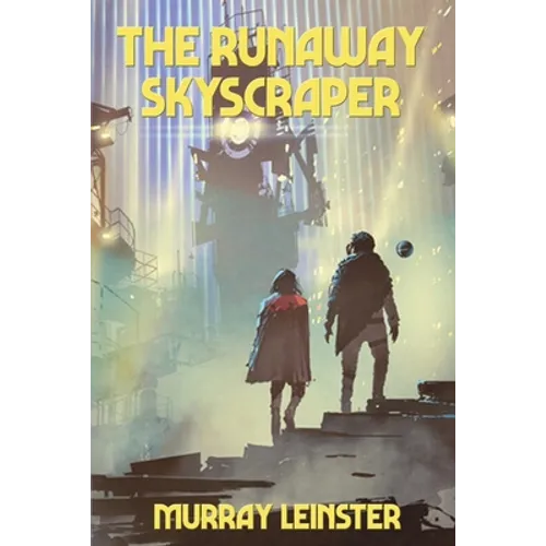 The Runaway Skyscraper: A Positronic Book