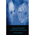 Spacers Snarled in the Hair of Comets