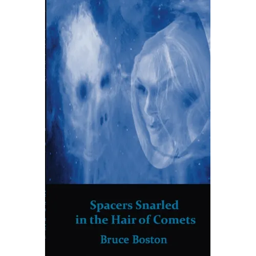 Spacers Snarled in the Hair of Comets