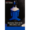 Matilda Told Such Dreadful Lies