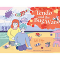 Tendo and the Bug Wars