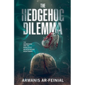 The Hedgehog Dilemma