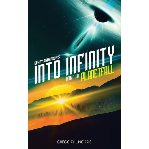 Gerry Anderson's Into Infinity: Planetfall