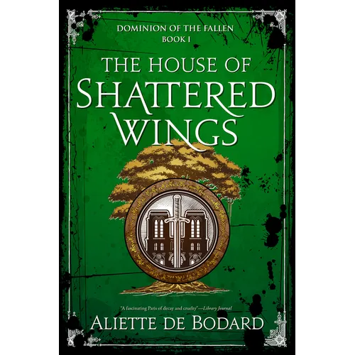 The House of Shattered Wings