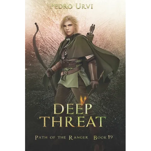 Deep Threat: (Path of the Ranger Book 19)