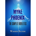 Myke Phoenix: The Complete Novelettes