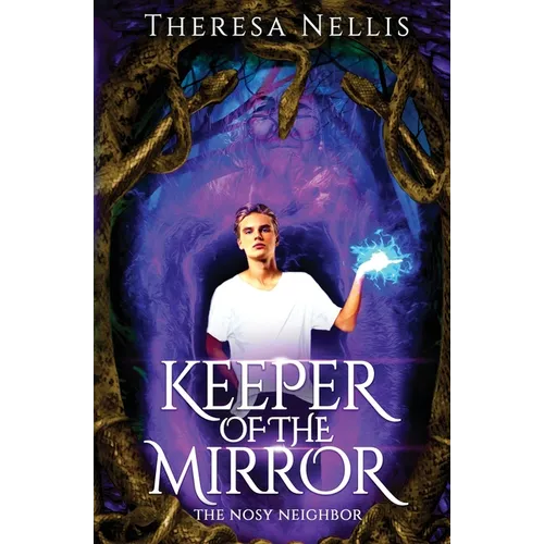Keeper of the Mirror: The Nosy Neighbor
